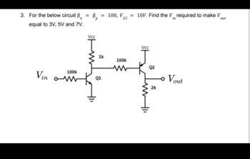 Answered: 3. For The Below Circuit B = B = Equal… | Bartleby