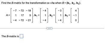 Answered: Find The B-matrix For The… | Bartleby