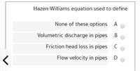 Answered: Hazen-Williams Equation Used To Define | Bartleby