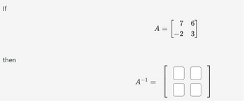 If
A
then
76
=
2 3
A-1
--- [88]