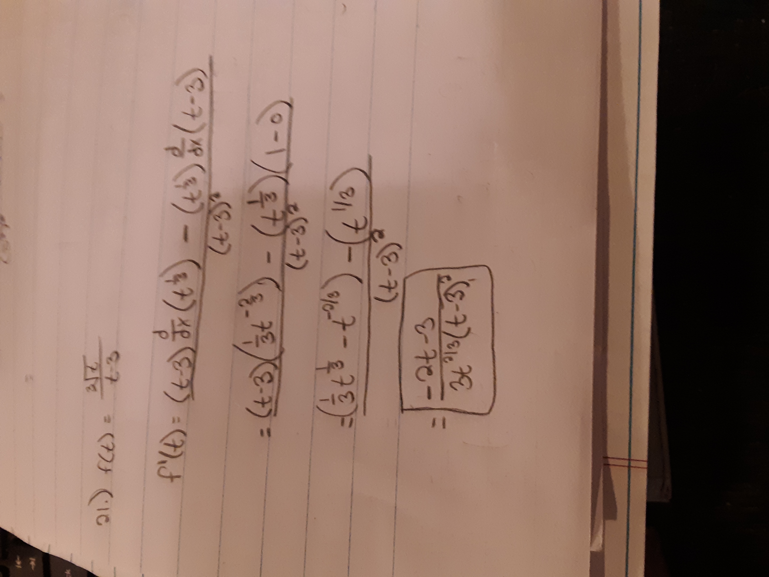 21) fCE) =
t3
f'lD) = (t)r (t) -()(t-3)
f'(t)
%3D
(1-0)
(モ-3)
(t-3/3t
%3D
((-3)
7-3
