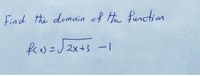 Find the domain of Hi function
fra) =J 2x+3
