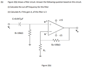 Answered: (b) Figure 2(b) Shows A Filter Circuit.… | Bartleby