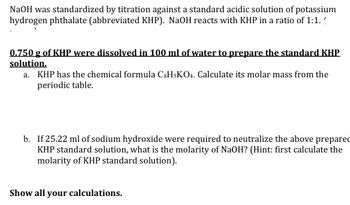 Answered: NaOH was standardized by titration… | bartleby