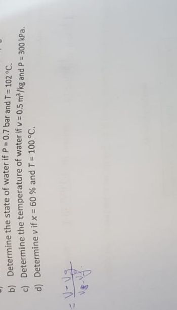 Answered: B) Determine The State Of Water If P =… | Bartleby