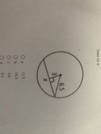 3.
Solve for X
6.5
O a
O b
11.5
14.3
3.6
9.2
