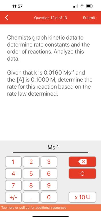 Answered: Given That K Is 0.0160 Ms¹ And The [A]… | Bartleby