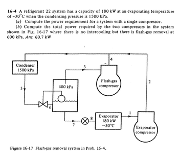 Answered: 16-4 A refrigerant 22 system has a… | bartleby