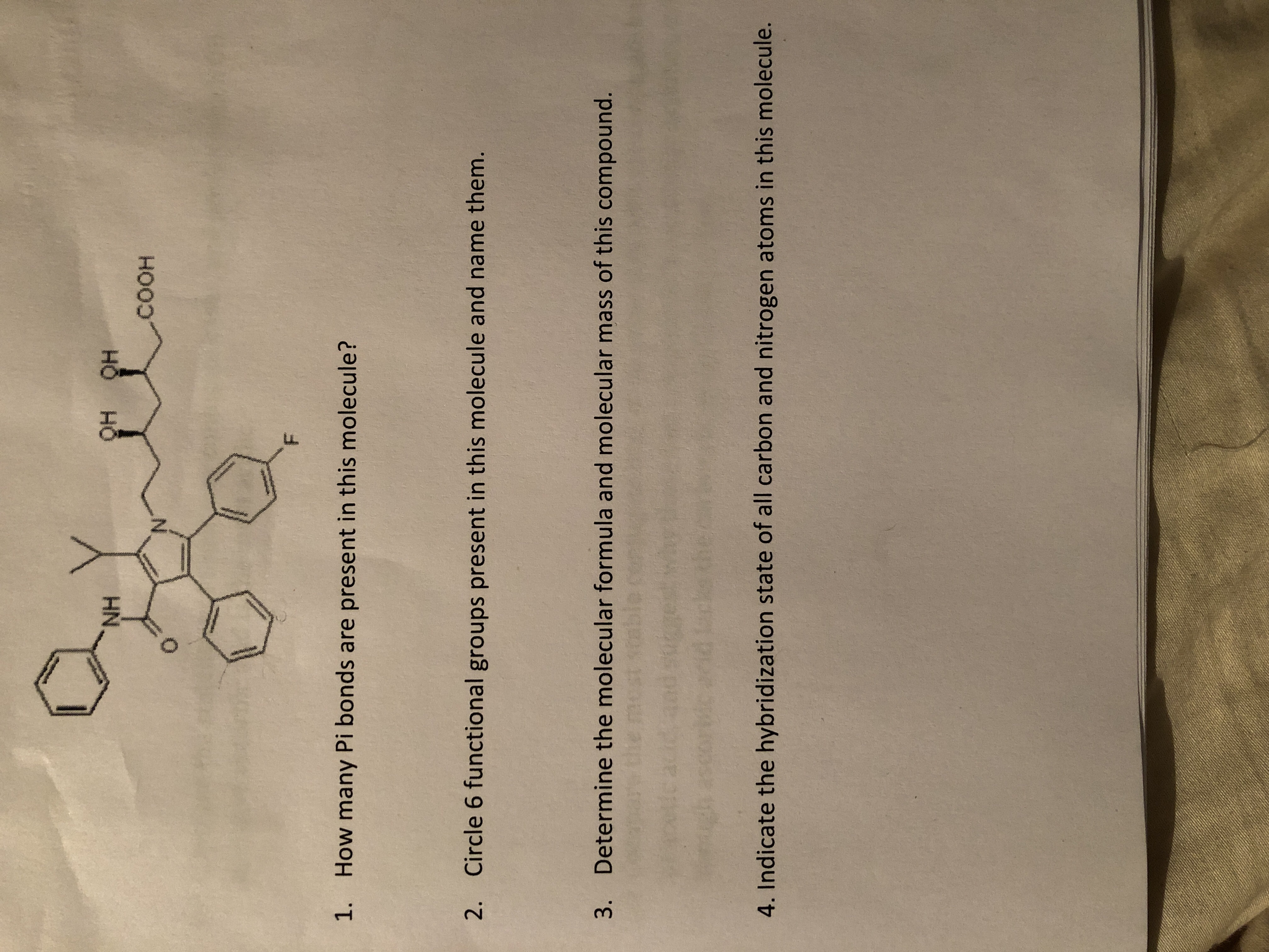 NH
соон
1.
How many Pi bonds are present in this molecule?
2.
Circle 6 functional groups present in this molecule and name them.
3.
Determine the molecular formula and molecular mass of this compound.
4. Indicate the hybridization state of all carbon and nitrogen atoms in this molecule.
