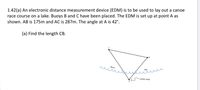 Answered: 1.42(a) An Electronic Distance… | Bartleby