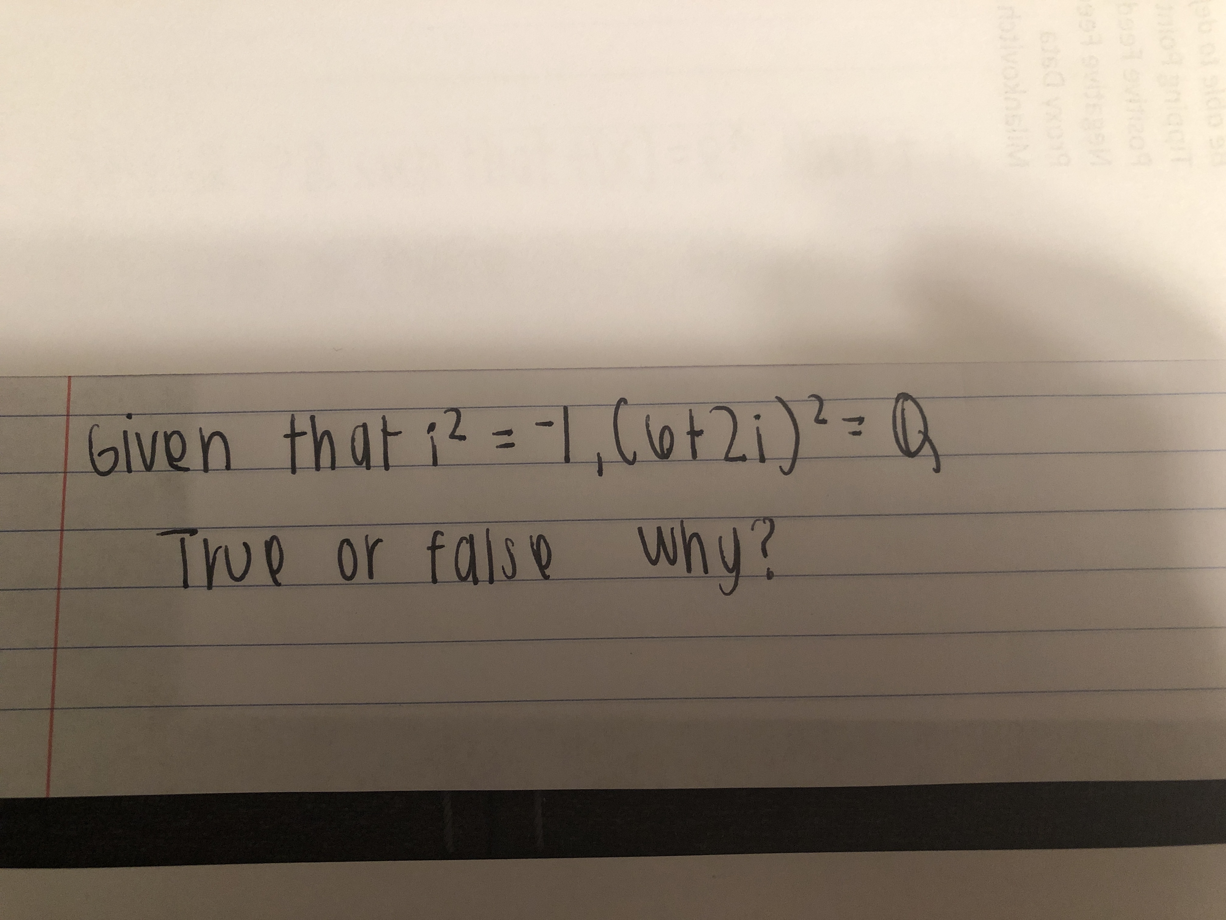 apie
Given that i?
=-L, Cut2i)?= Q
%3D
True or false why?
