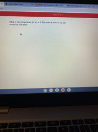 S Hayden-McNeil Login
C What Is The Volume (in L) Of Cal x
G What is the temperature (in K) of x
1.co
Question 47 of 59
What is the temperature (in K) of 0.450 mole of neon in a 2.00 L
vessel at 4.68 atm?
%
