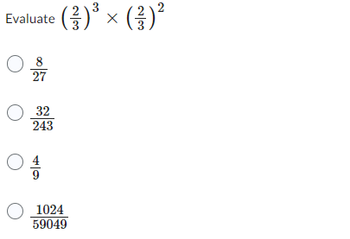 Answered: Evaluate O 8 27 e (1) ² × (1) ² ³ 32… | bartleby