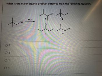 What is the major organic product obtained from the following reaction?
HCI
+-- F
OH
02
O 3
0 1
4
3