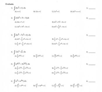 Answered: Evaluate. 1) [(6x²+1) dx A) x + C B)… | bartleby