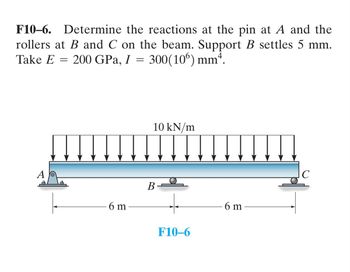 Answered: F10-6. Determine The Reactions At The… | Bartleby