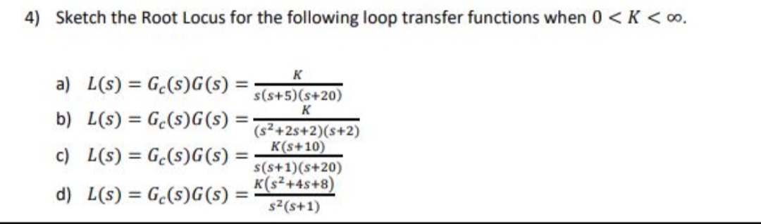 Answered Sketch The Root Locus For The Following Bartleby