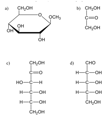 a)
OH
c)
CH₂OH
OH
OH
CH₂OH
C=O
HO-C-H
H-C-OH
H-C-OH
CH₂OH
OCH3
d)
I
b) CH₂OH
C=O
CH₂OH
CHO
H-C-OH
H-C-OH
H-C-OH
CH₂OH