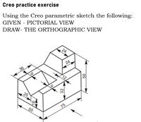 Answered: Creo practice exercise Using the Creo… | bartleby