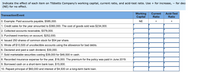 Indicate the effect of each item on Tibbetts Company's working capital, current ratio, and acid-test ratio. Use + for increase, - for deci
(NE) for no effect.
Working
Capital
Current
Acid-Test
Ratio
Transaction/Event
Ratio
0. Example: Paid accounts payable, $585,000.
1. Credit sales for the year amounted to $360,000. The cost of goods sold was $234,000.
NE
+
2. Collected accounts receivable, $378,000.
3. Purchased inventory on account, $252,000.
4. Issued 250 shares of common stock for $54 per share.
5. Wrote off $10,500 of uncollectible accounts using the allowance for bad debts.
6. Declared and paid a cash dividend, $30,000.
7. Sold marketable securities costing $39,000 for $46,500 in cash.
8. Recorded insurance expense for the year, $18,000. The premium for the policy was paid in June 2019.
9. Borrowed cash on a short-term bank loan, $15,000.
10. Repaid principal of $60,000 and interest of $4,500 on a long-term bank loan.
