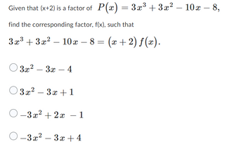 Answered: - Given that (x+2) is a factor of P(x)… | bartleby