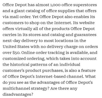 Answered: Office Depot has almost 1,000 office…