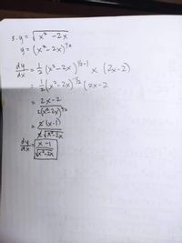 3.9=1 x² -2x
り=(x-2x)=
dy-²-2x)*x (2x-2)
-2) (2x-2
/2-)
%3D
/2,
2メ-2
どx-)
メスースス
dy.
メー1
