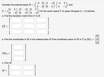 Answered: Consider The Ordered Bases B 0 [3 [ ]·6… | Bartleby