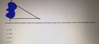 Erin wants to measure the length of a pond. She measured 15 yd from point Y to point Z and 17 yd from point X to point Z. What is the length of the pond?
O 8 yd
O 23 yd
O 6 yd
2 yd
