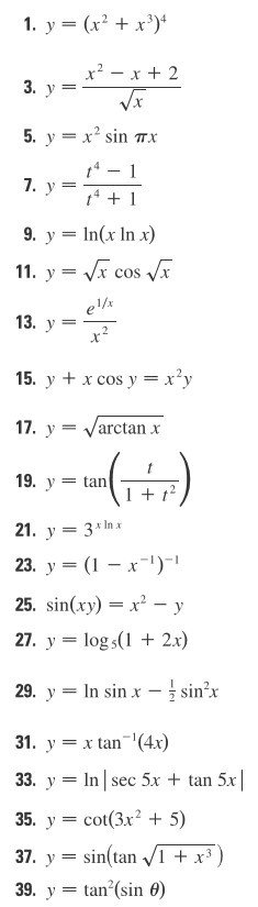 1. У
(x2 + x3)4
9. У
ln(x ln x)
1 + t
21. У 3x1n х
23, y = (1-x-1)-
25. sin(xy)-x2-y
27. y-logs 2x)
29. y--In sin x--sin-х
1. yan (4x)
33. yInsec 5x + tan 5x
35, y = cot(3x2 + 5)
37. y=sin(tan-/I +x3
