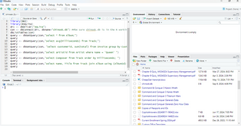 R RStudio
File Edit Code View Plots Session Build Debug Profile Tools Help
chinook (3).rx
日
Source on Save
3 library(DBI)
Go to file/function
▾ Addins ▾
Run
Environment
History Connections
Tutorial
Source
Import Dataset
165 MIB ▼
R▾
Global Environment ▾
a
Project: (None)
List ▾
4
library(RSQLite)
5
drv <- dbDriver ("SQLite")
6
7
con <- dbconnect (drv, dbname="chinook.db") ##be sure chinook.db is in the R workir
dbListTables (con)
Environment is empty
8
query<dbGetQuery(con, "select * from Album;")
9
query
10
query<dbGetQuery(con, "select avg (Milliseconds) from Track;")
11
query
12
13
14
query<dbGetQuery(con, "select artistid from Artist where Name = 'Queen' ")
15
query <- dbGetQuery(con, "select customerid, sum(total) from Invoice group by cust
query
query
16
query<dbGetQuery(con, "select composer from Track order by Milliseconds; ")
17
query
Files Plots Packages
New Folder New Blank File ▾
Help
Viewer
Presentation
* Delete
Rename
More ▾
18
query <- dbGetQuery(con, "select Name, Title from Track join Album using (AlbumId)
Home
19
query
Name
Size
Modified
20
1:1
(Top Level) +
Console
Terminal x
Background Jobs x
RR 4.4.1 ~
R Script
Chapter 8 Quiz_ MG343ZA Supervisory Management.pdf
Chapter 9 Quiz MG343ZA Supervisory Management.pdf
CheapOair transript.docx
127.6 KB
Mar 27, 2024, 8:02 PM
124.3 KB
Apr 3, 2024, 2:36 PM
chinook.db
116.4 KB
OB
May 13, 2024, 7:51 PM
Sep 9, 2024, 4:06 PM
Command & Conquer 3 Kane's Wrath
DOOOO
BBBBBB
Command and Conquer 3 Kanes Wrath
Command and Conquer 3 Tiberium Wars
Command and Conquer Generals Data
Command and Conquer Generals Zero Hour Data
Copies of Passports and IDs
CopilotAnswers-20240617-190422.xlsx
CopilotAnswers-20240624-144823.xlsx
Current Enrollment Spring 2024.pdf
Custom Office Templates
7 KB
Jun 17, 2024, 7:05 PM
6.8 KB
493.3 KB
Jun 24, 2024, 2:48 PM
Dec 26, 2023, 11:10 AM