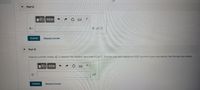 Part C
VOAEO
N.m/C
Submit
Request Answer
Part D
Suppose a fourth charge, Q is added to the situation described in part C Find the sign and magnitude of Q required to give zero electric flux through the surface.
VO AZO
Q =
Submit
Request Answer
