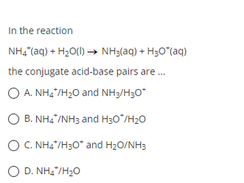 Answered: In the reaction NH4*(aq) + H₂O(l) →→… | bartleby