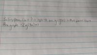 3.Suppose. (6-1is apant
the qraph -Zgl3x)+!
on y=qu) what pabt isorn
4=9
).whet
pointison
Zal3x)+1
