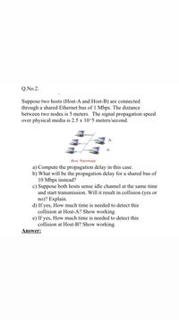 Answered: Q.No.2. Suppose Two Hosts (Host-A And… | Bartleby