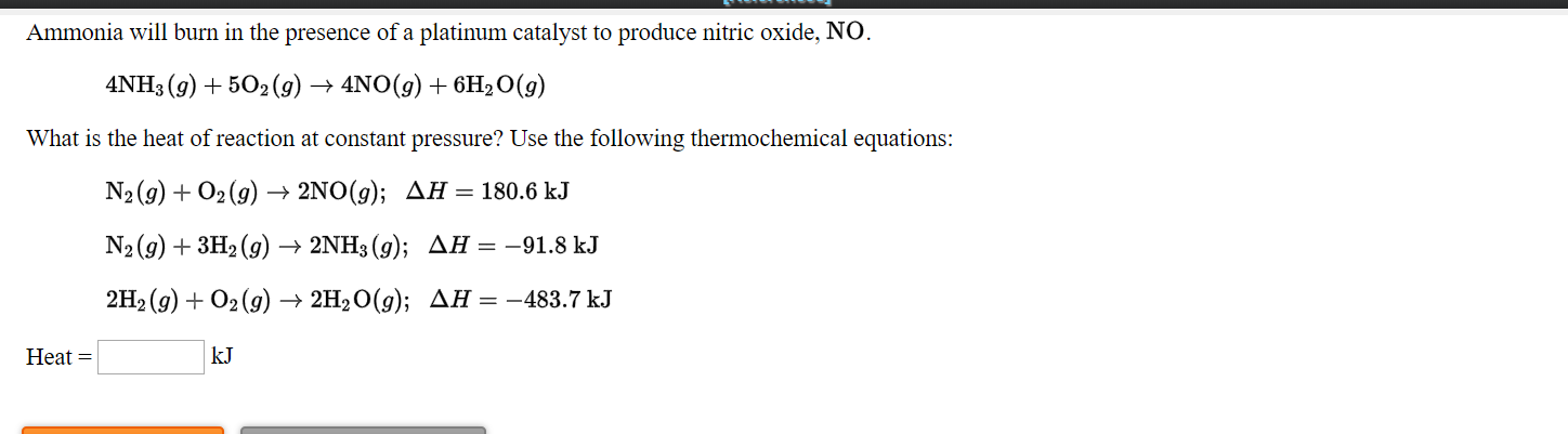 Answered: Ammonia will burn in the presence of a… | bartleby