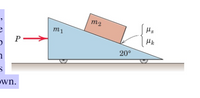 m2
m1
P>
20°
wn.
