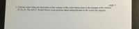 5. Find the exact value (no decimals) of the volume of the solid whose base is the triangle with vertices
(0, 0), (0, 10), and (5, 0) and whose cross sections taken perpendicular to the x-axis are squares.
page 5
