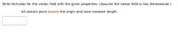 ### Vector Field Formulation with Specific Properties

**Problem Statement:**
Write formulas for the vector field with the given properties. (Assume the vector field is two-dimensional.)

**Given:**
- All vectors point toward the origin and have a constant length.

### Explanation:

In this problem, we are asked to find the equations of a vector field where each vector points toward the origin and has a constant magnitude. 

Let's denote the vector field \( \mathbf{F}(x,y) \).

**Step-by-Step Solution:**

1. **Direction Toward the Origin:**
   - The direction vector of a point \( (x, y) \) toward the origin, \( (0, 0) \), is \( -\mathbf{r} = -\langle x, y \rangle \).

2. **Unit Vector Calculation:**
   - Convert the direction vector into a unit vector:
     \[
     \mathbf{\hat{r}} = \frac{-\mathbf{r}}{|\mathbf{r}|} = \frac{-\langle x, y \rangle}{\sqrt{x^2 + y^2}}
     \]

3. **Constant Vector Magnitude:**
   - Let the constant magnitude be \( c \). The vector field should have a magnitude \( c \) in the direction toward the origin:
     \[
     \mathbf{F}(x, y) = c \mathbf{\hat{r}} = c \left(-\frac{\langle x, y \rangle}{\sqrt{x^2 + y^2}}\right) = -c\frac{\langle x, y \rangle}{\sqrt{x^2 + y^2}}
     \]

4. **Resulting Vector Field:**
   - Therefore, the vector field equations are:
     \[
     \mathbf{F}(x, y) = \left( -c\frac{x}{\sqrt{x^2 + y^2}}, -c\frac{y}{\sqrt{x^2 + y^2}} \right)
     \]

This component form ensures that all vectors point toward the origin and have a constant length \( c \).

---

This text is designed to help students understand the process of determining a vector field with specific properties by breaking down the given problem into manageable steps and providing detailed mathematical derivations.