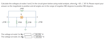 Answered: Calculate The Voltages At Nodes 1 And 2… | Bartleby