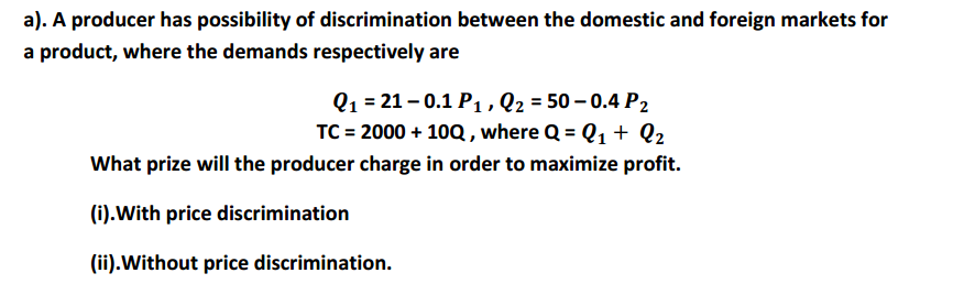 Answered: a). A producer has possibility of… | bartleby