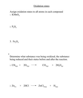 Answered: * Assign Oxidation States To All Atoms… | Bartleby