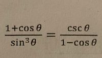 1+cos 0
CSc e
%3D
sin30
1-cos0
