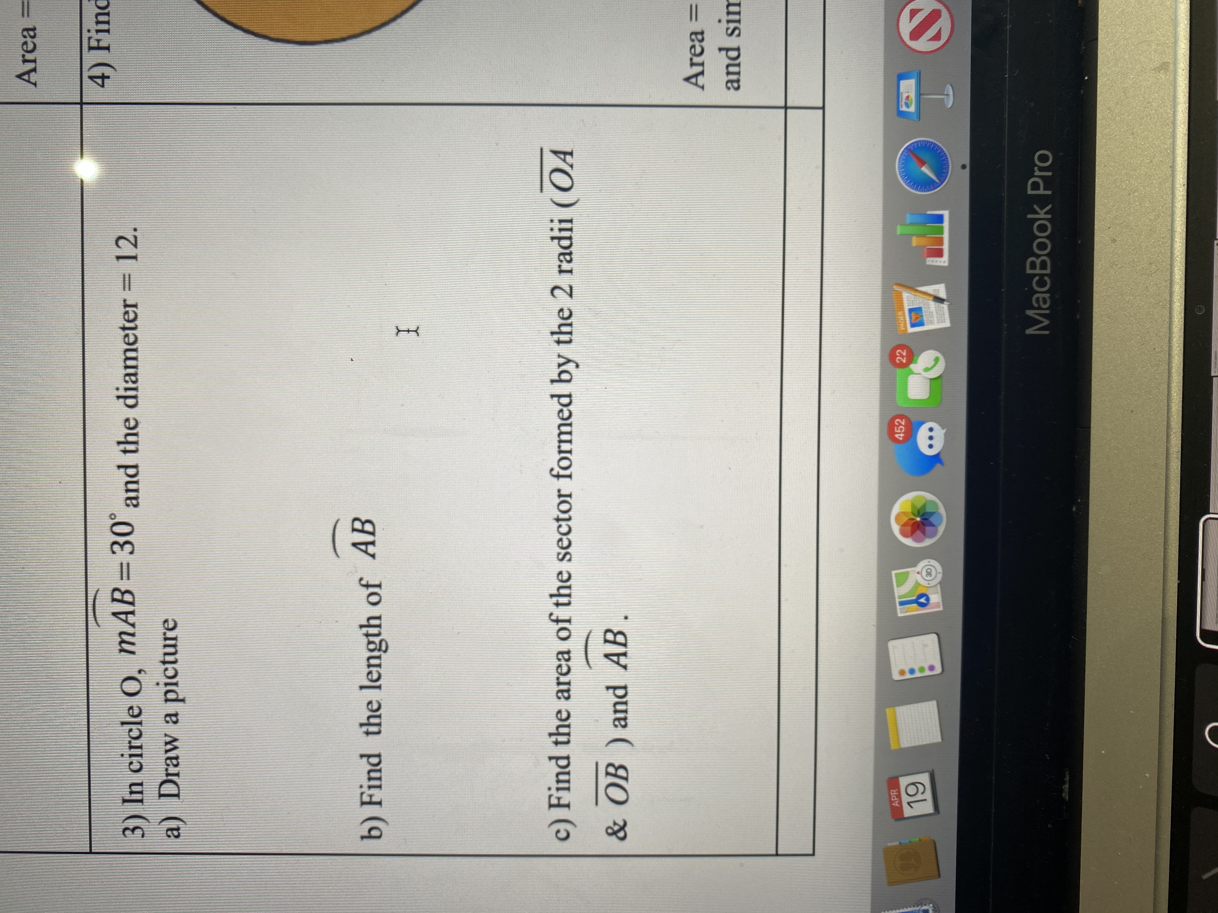 c) Find the area of the sector formed by the 2 radii (OA
& OB ) and AB.
