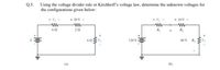 Using the voltage divider rule or Kirchhoff's voltage law, determine the unknown voltages for
the configurations given below:
Q.5.
+ V,
+ 20 V -
+ V,
+ 10V -
20
R,
120 V:
80V Ry
(a)
(b)
