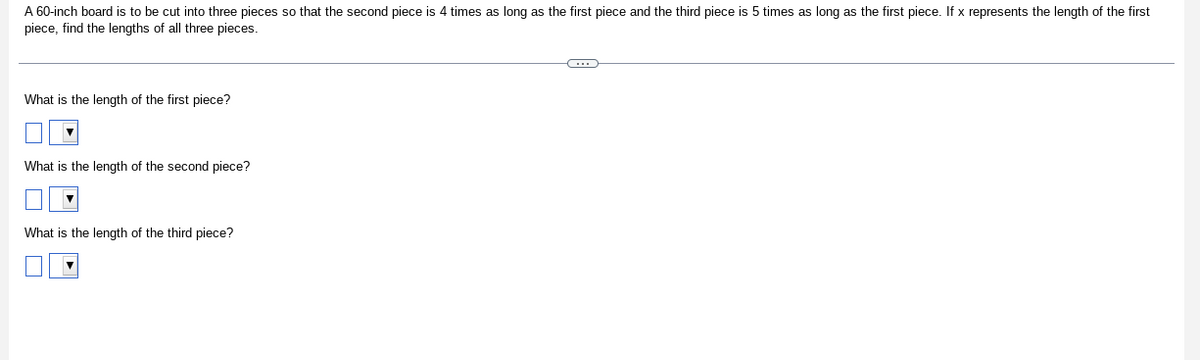 A 132-inch board is cut into two pieces. One piece is three