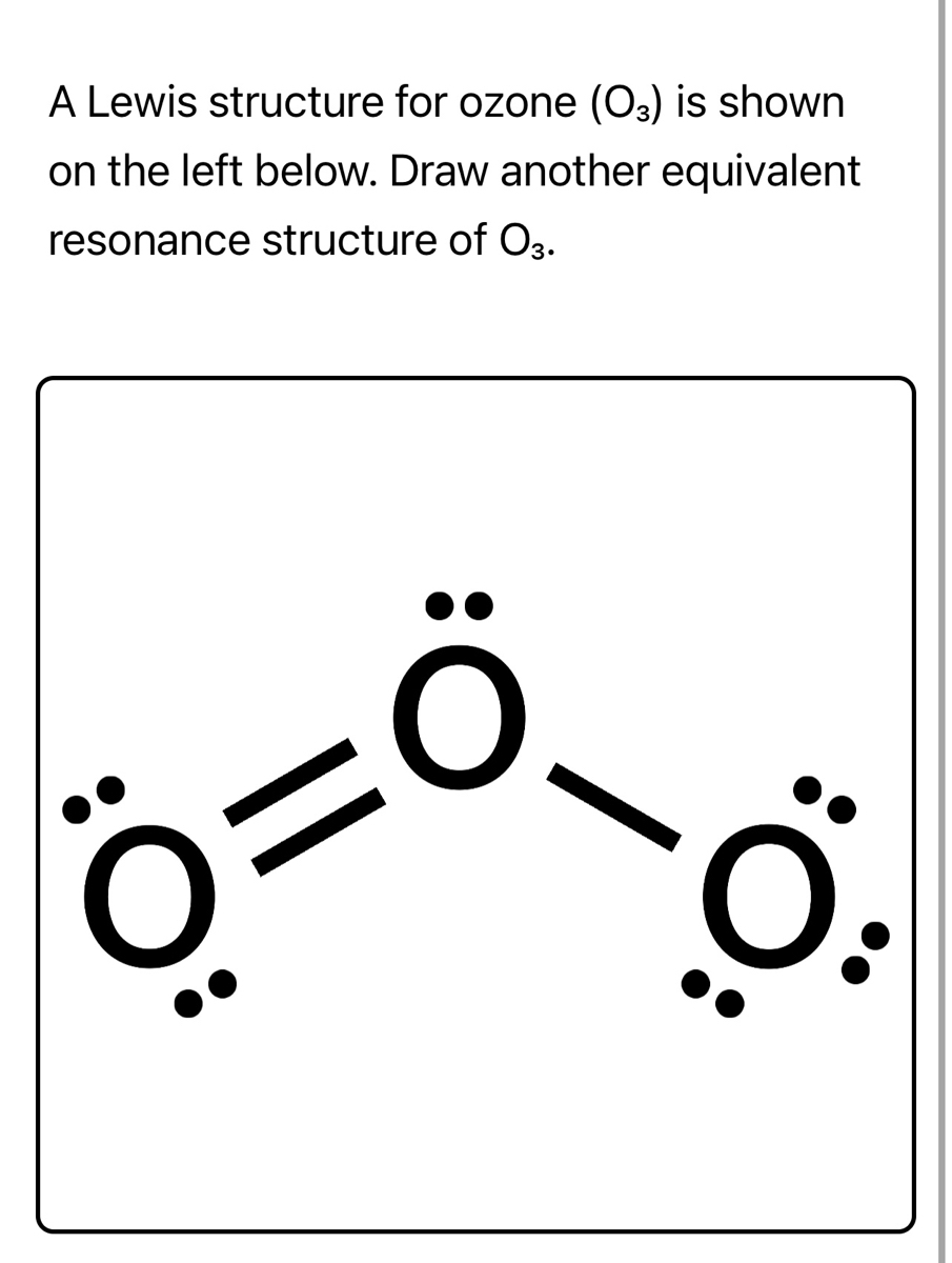 Answered: A Lewis structure for ozone (O3) is… | bartleby