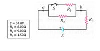 S
R1
R3
R2
E = 54.0V
R1 = 6.000
R2 = 9.000
R3 = 4.500
E
