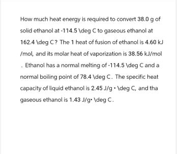 Answered: How much heat energy is required to…