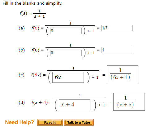 Fill in the blanks and simplify
S+ 1
(a) 6)
+ 1
(d)
f(x + 4) = ( | x + 4
Need Help? Read It
Talk to a Tutor
